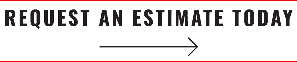 Request an Estimate Today